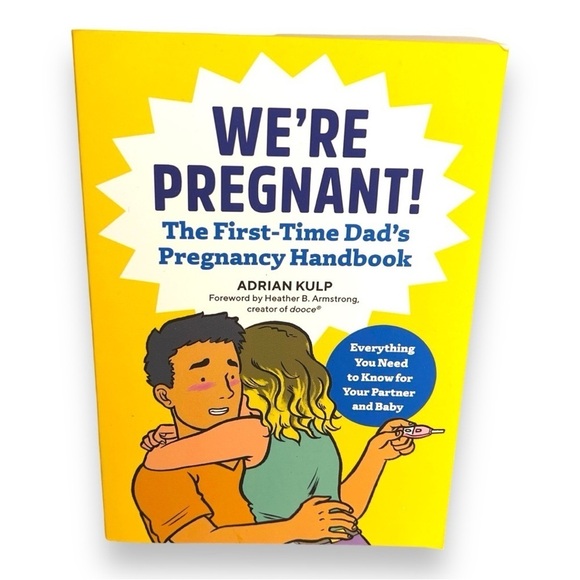 We're Pregnant! the First Time Dad's Pregnancy Handbook Adrian Kulp - Picture 1 of 7